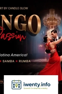 Tango Passion - Viva Latino América przy świecach