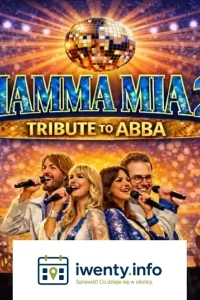 Kontynuacja wielkiego hitu Teatru Variete Muza - Mamma Mia!