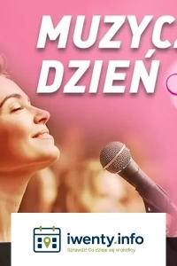 Muzyczny Dzień Kobiet - Koncert - Celebracja Kobiecości