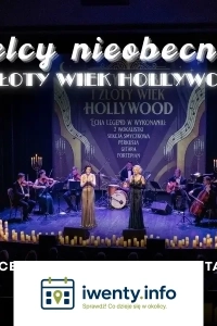 Koncert przy świecach - Wielcy nieobecni & Złoty Wiek Hollywood