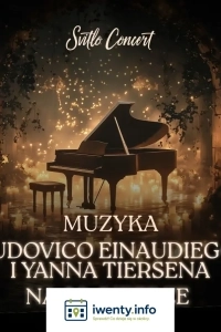 Koncert muzyki Ludovico Einaudiego i Yanna Tiersena