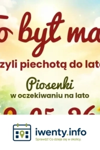 To był maj, czyli piechotą do lata - piosenki w oczekiwaniu na lato