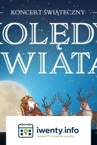 Koncert Świąteczny - Kolędy Świata