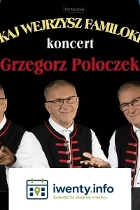 Kaj wejrzysz familoki - 35-lecie w kabarecie Grzegorza Poloczka Śląska Biesiada Turzańskie Bajery