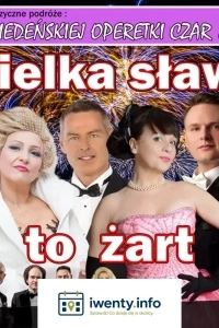 Wiedeńskiej operetki czar Gala operetkowo-musicalowa, świat koncertów wiedeńskich operetek musicali