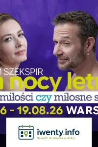 Sen nocy letniej - spektakl plenerowy