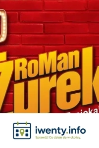 RoMan Żurek - Stand Up - program Tapioka