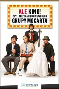 Grupa MoCarta - Ale Kino! czyli muzyka filmowa - Kabaret Konesera