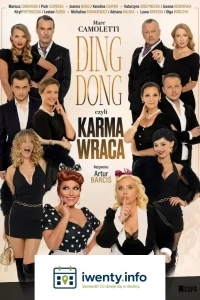 DING DONG czyli KARMA WRACA - farsa małżeńska z rewanżem!
