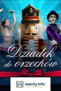Królewski Balet Klasyczny - Dziadek do orzechów