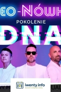 Kabaret Neo-Nówka -  Pokolenie DNA - Nowy Program