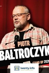Piotr Bałtroczyk - STAND UP 2026
