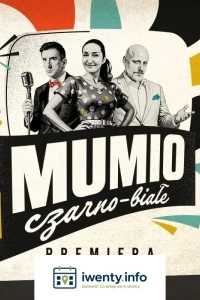 Mumio Czarno-białe - PREMIERA 2026