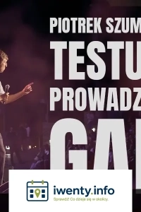 Piotrek Szumowski testuje prowadzenie gali - III TERMIN!