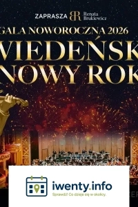 Wiedeński Nowy Rok - Soliści - Orkiestra - Tancerze