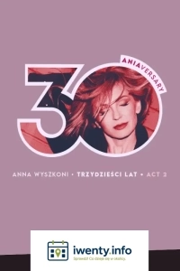 Anna Wyszkoni - Trzydzieści lat