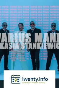 VARIUS MANX & KASIA STANKIEWICZ - SUPER EGO TOUR - DZIEŃ KOBIET W CAVATINA HALL