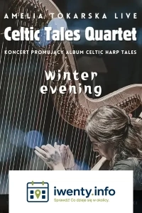 Amelia Tokarska - Celtic Tales Quartet - Winter Evening