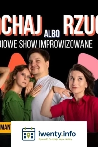 Kochaj albo rzuć! | Komediowe Show Improwizowane