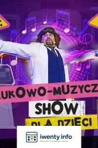 Interaktywne, humorystyczne widowisko z wykonaniem doświadczeń chemicznych i fizycznych na żywo