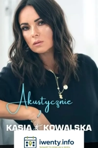 Kasia Kowalska akustycznie