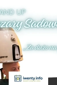 Cezary Sadowski stand up - Za dużo na głowie