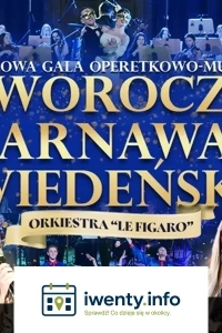 KARNAWAŁOWA GALA OPERETKOWO-MUSICALOWA