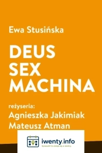 Reż. Agnieszka Jakimiak, Mateusz Atman