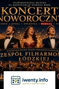 Koncert Noworoczny - Od Straussa aż po największe przeboje filmowe