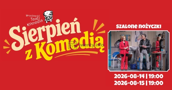 "Sierpień z komedią - Szalone nozyczki"