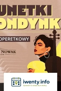 Brunetki, blondynki - najpiękniejsze arie i duety operetkowe