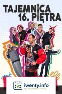 Tajemnica 16. piętra / Agencja Teatralna Przemysław Galant / Winobraniowe Spotkania Teatralne 2026