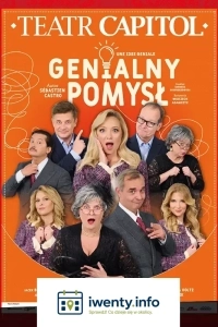 Genialny pomysł / Teatr Capitol Warszawa / Winobraniowe Spotkania Teatralne 2026