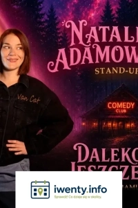 Natalia Adamowska w programie DALEKO JESZCZE?