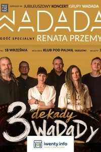 Wadada + Gość Specjalny: Renata Przemyk