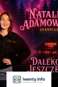 Natalia Adamowska w programie DALEKO JESZCZE
