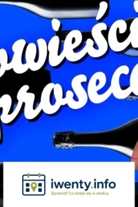 Opowieści po prosecco - improwizowane babskie wyjście