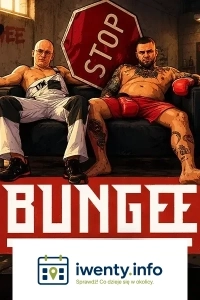 BUNGEE 27.11 ★ ENERGY 2000 KATOWICE [16+]
