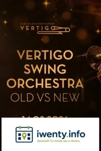Vertigo Presents: Old vs New Vertigo Swing Orchestra