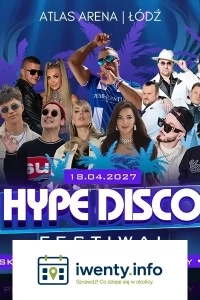 Festiwal Muzyki Disco w Łodzi - Hype Disco Festiwal