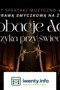 Muzyka i akrobacje przy świecach: Aerial