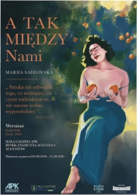 „A tak między Nami” – wernisaż Marii Sadlovskiej