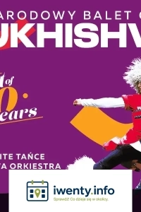 80 lat triumfu -- jubileuszowa trasa legendarnego Narodowego Baletu Gruzji Sukhishvili!