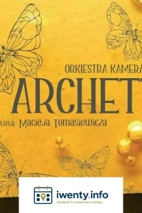 Koncert Orkiestry Kameralnej Archetti