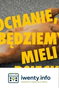 Kochanie, będziemy mieli psiecko - spektakl impro