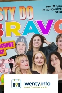 Listy do Bravo - stand-up improwizowany: Matan, Podwysocka, Górniak, Różalska, Chachulska