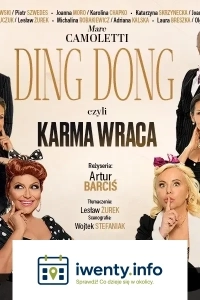 DING DONG czyli KARMA WRACA - farsa małżeńska z rewanżem!