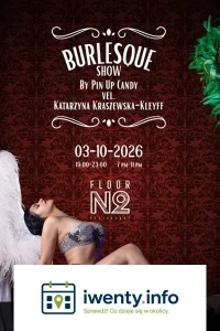 Burlesque Show by Pin Up Candy | Kolacja i show w Floor No.2