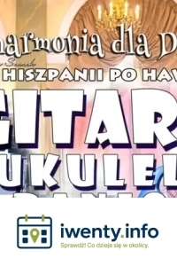 GITARY, UKULELE, BANJO! Dla Dzieci 2-7! INAUGURACJA NA 10 INSTRUMENTÓW!