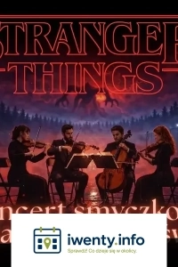 Koncert przy świecach - Muzyka z serialu Stranger Things